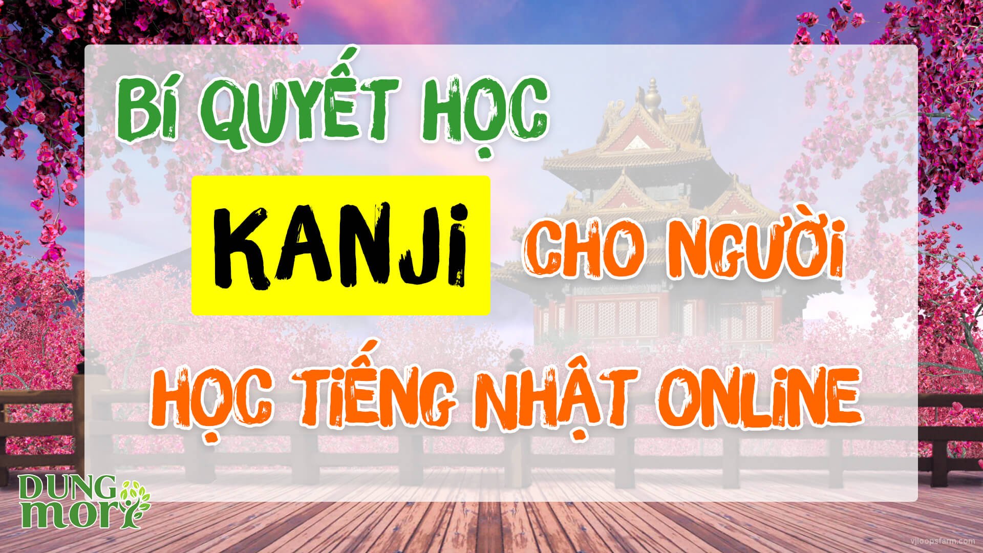 Bí quyết học Kanji cho người học tiếng Nhật online