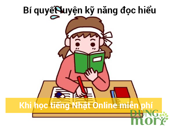 Bí quyết luyện kỹ năng đọc hiểu khi học tiếng Nhật online miễn phí