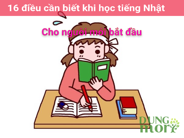 16 điều cần biết khi học tiếng Nhật cho người mới bắt đầu (P3)