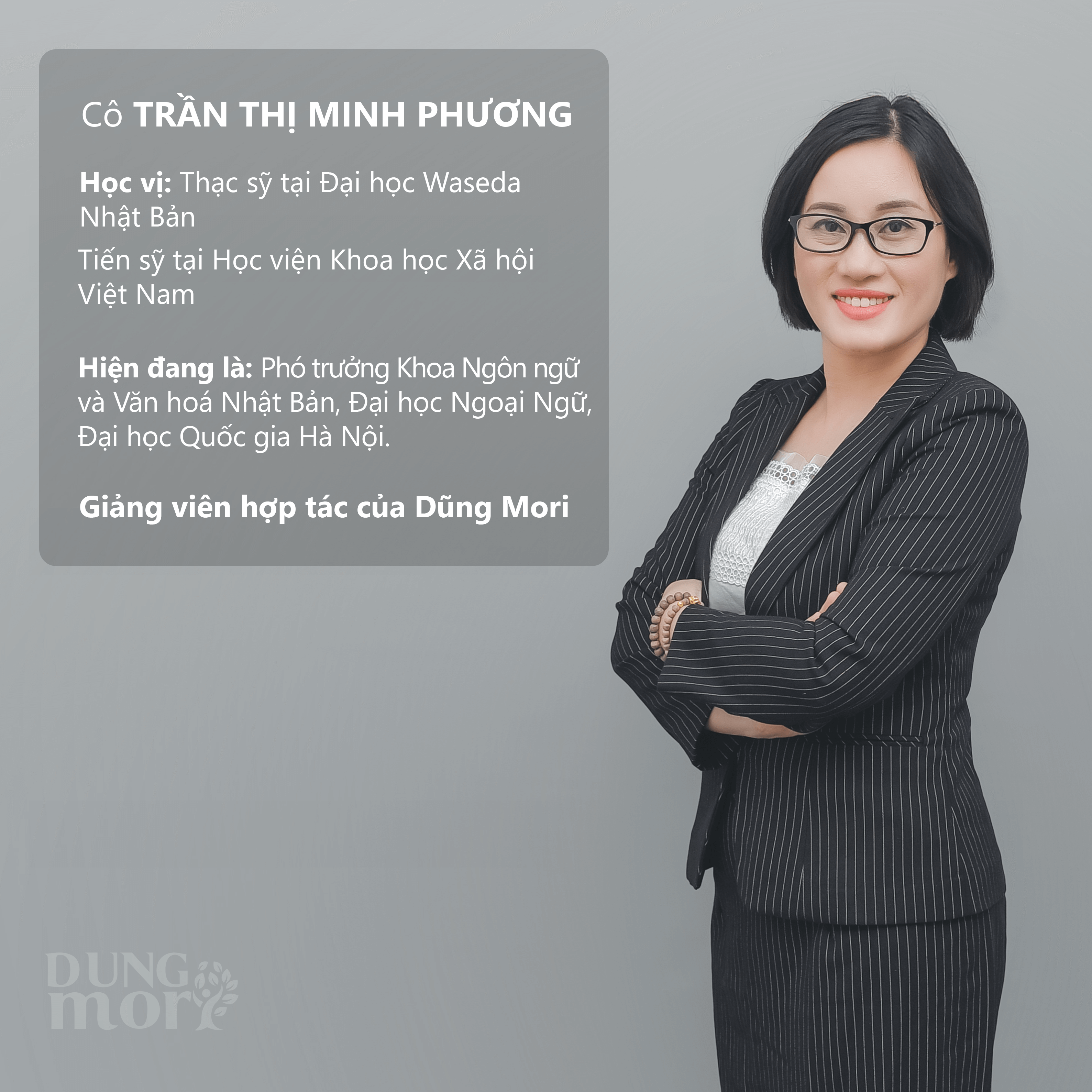 Giảng viên hợp tác của Dũng Mori - Cô Trần Thị Minh Phương, trưởng Khoa Tiếng Nhật, trường Đại học Ngoại Ngữ, Đại học Quốc Gia Hà Nội