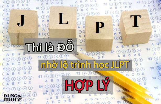 Thi là đỗ nhờ lộ trình học JLPT hợp lý