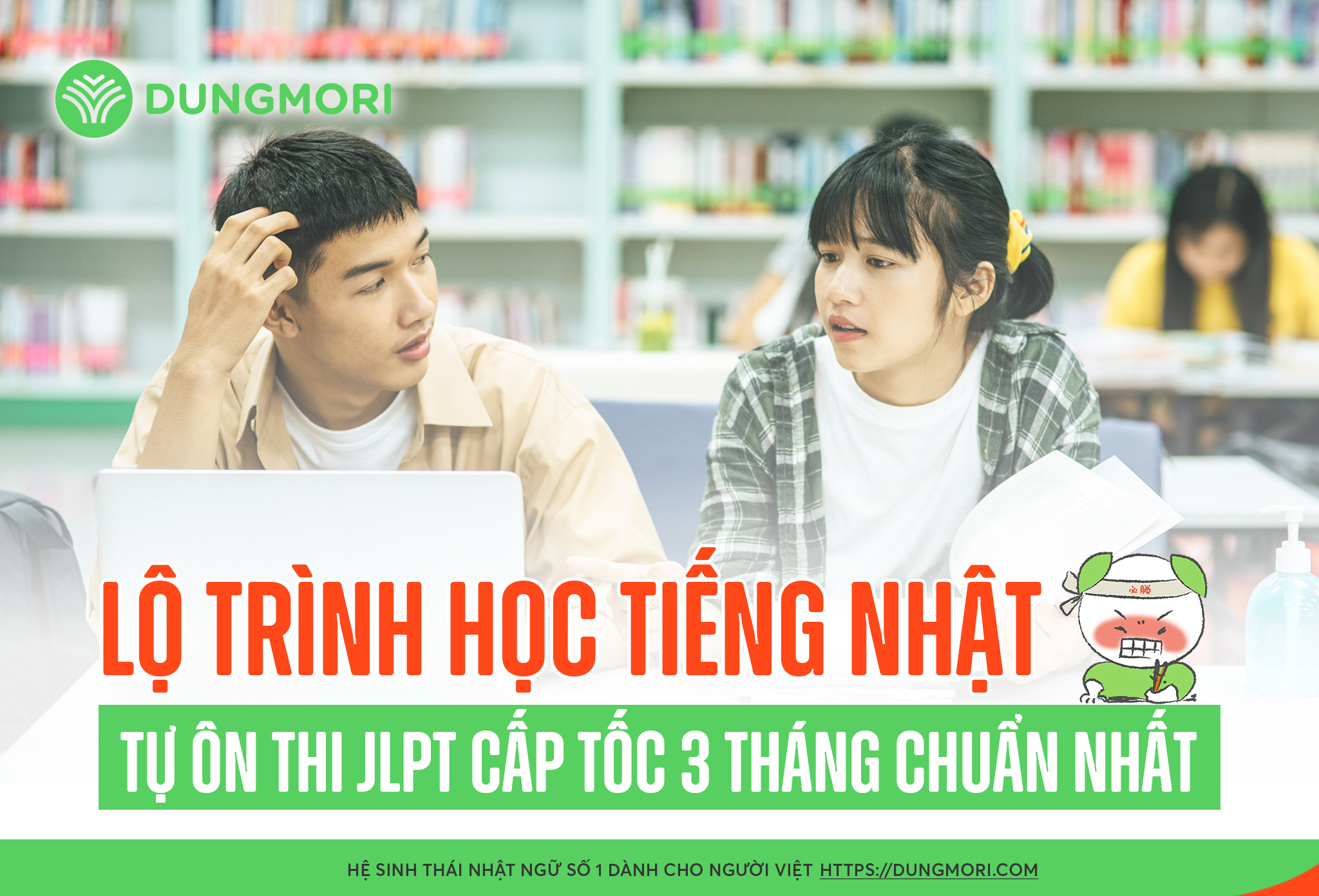 HỌC TIẾNG NHẬT: lộ trình tự ôn thi JLPT N3 cấp tốc 3 tháng chuẩn nhất