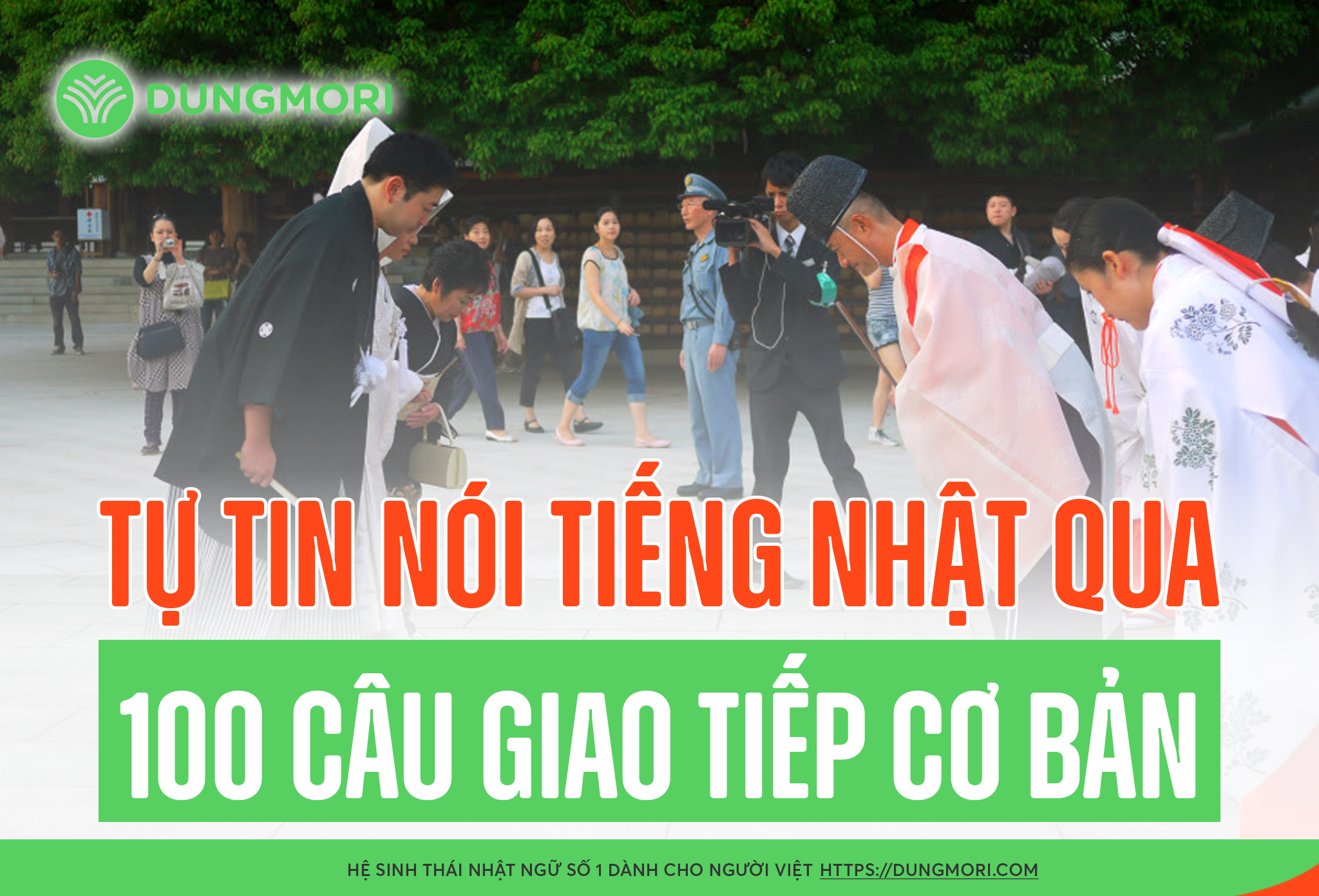 Tự tin nói tiếng Nhật qua 100 câu giao tiếp Cơ Bản